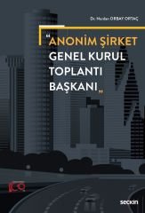 Seçkin Anonim Şirket Genel Kurul Toplantı Başkanı - Nurdan Orbay Ortaç Seçkin Yayınları