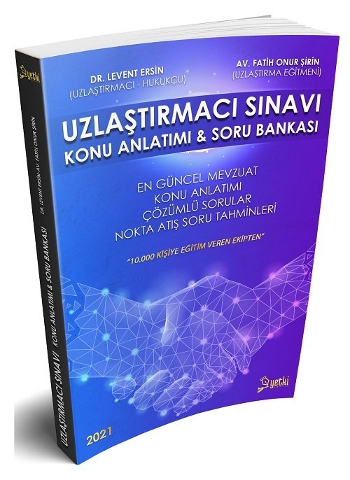 SÜPER FİYAT - Yetki 2021 Uzlaştırmacı Sınavı Konu Anlatımlı Soru Bankası - Levent Ersin Yetki Yayıncılık