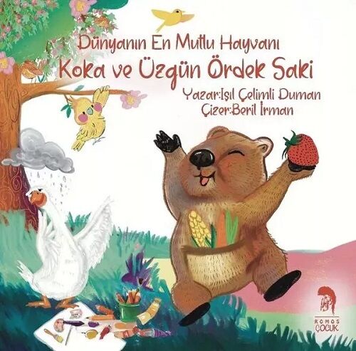 Dünyanın En Mutlu Hayvanı Koka ve Üzgün Ördek Saki - Işıl Çelimli Duman Romos Yayınevi