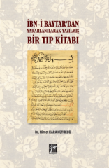 Gazi Kitabevi İbn-i Baytar’dan Yararlanılarak Yazılmış Bir Tıp Kitabı - Nimet Kara Kütükçü Gazi Kitabevi