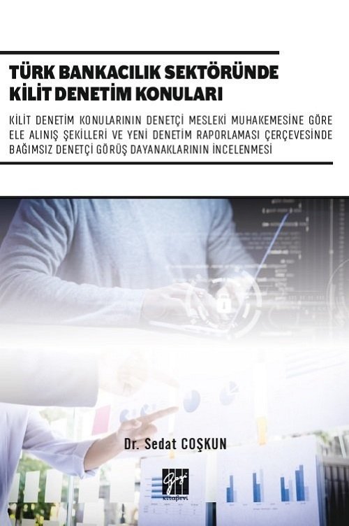 Gazi Kitabevi Türk Bankacılık Sektöründe Kilit Denetim Konuları - Sedat Coşkun Gazi Kitabevi