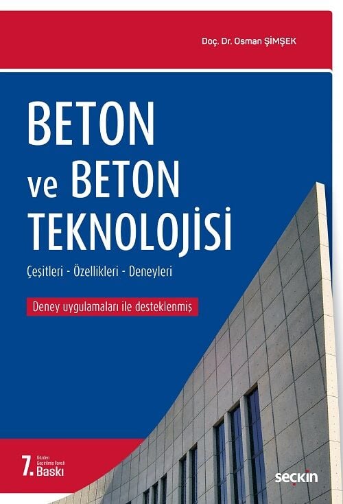 Seçkin Beton ve Beton Teknolojisi 7. Baskı - Osman Şimşek Seçkin Yayınları