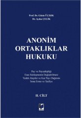 Adalet Anonim Ortaklıklar Hukuku 2. Cilt - Güzin Üçışık, Aydın Çelik Adalet Yayınevi