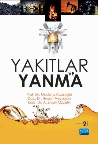 Nobel Yakıtlar ve Yanma - Mustafa Acaroğlu Nobel Akademi Yayınları