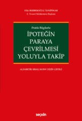 Seçkin İpoteğin Paraya Çevrilmesi Yoluyla Takip - Filiz Berberoğlu Yenipınar Seçkin Yayınları