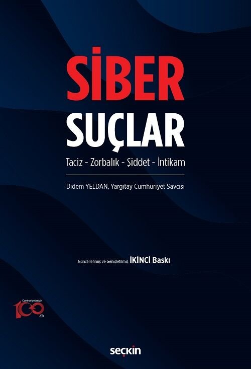 Seçkin Siber Suçlar 2. Baskı - Didem Yeldan Seçkin Yayınları