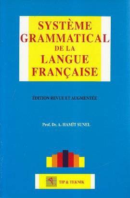 Pelikan Systeme Grammatical De La Langue Française - A. Hamit Sunel Pelikan Yayınları