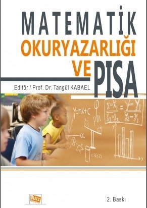 Anı Yayıncılık Matematik Okuryazarlığı ve PISA - Tangül Kabael Anı Yayıncılık