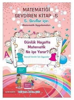 Altın Nokta 5. Sınıf Matematiği Sevdiren Kitap Altın Nokta Yayınları