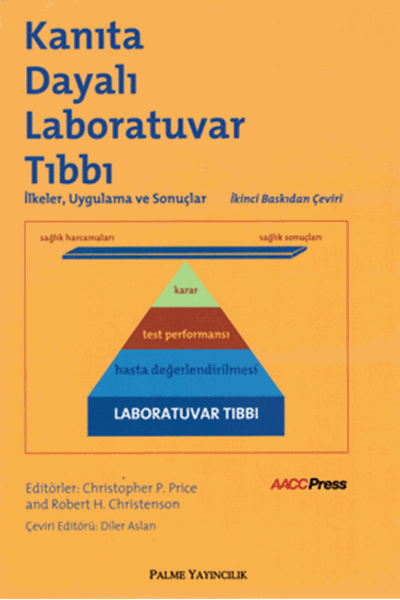 Palme Kanıta Dayalı Laboratuvar Tıbbı - Christopher P. Price, Robert H. Christenson Palme Akademik Yayınları