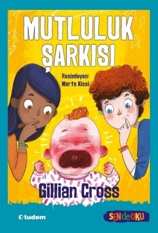 Sen de Oku - Mutluluk Şarkısı - Gillian Cross Tudem Yayınları