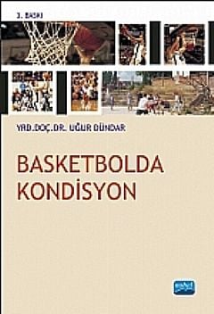 Nobel Basketbolda Kondisyon - Uğur Dündar Nobel Akademi Yayınları