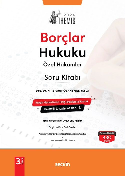 Seçkin 2024 THEMİS Borçlar Hukuku Özel Hükümler Soru Kitabı 3. Baskı - Hatice Tolunay Ozanemre Yayla Seçkin Yayınları