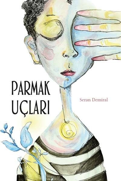 Parmak Uçları - Seran Demiral Tudem Yayınları