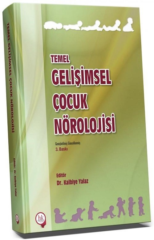 Hipokrat Temel Gelişimsel Çocuk Nörolojisi 3. Baskı - Kalbiye Yalaz Hipokrat Kitabevi