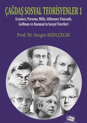 Anı Yayıncılık Çağdaş Sosyal Teorisyenler 1 - Sezgin Kızılçelik Anı Yayıncılık