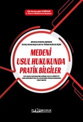 Platon Medeni Usul Hukukunda Pratik Bilgiler - Filiz Berberoğlu Yenipınar Platon Hukuk Yayınları