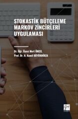 Gazi Kitabevi Stokastik Bütçeleme Markov Zincirleri Uygulaması - Mert Öncel, H. Kamil Büyükmirza Gazi Kitabevi