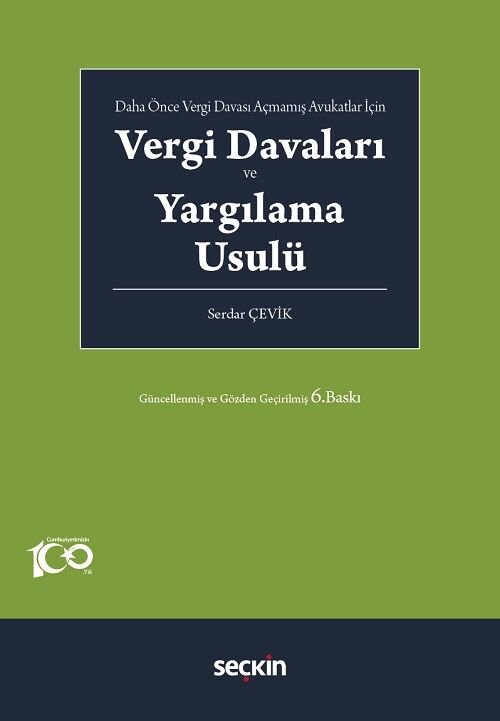 Seçkin Vergi Davaları ve Yargılama Usulü 6. Baskı - Serdar Çevik Seçkin Yayınları