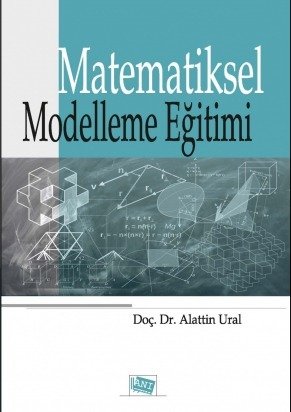 Anı Yayıncılık Matematiksel Modelleme Eğitimi - Alattin Ural Anı Yayıncılık