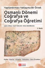 Pegem Osmanlı Dönemi Coğrafya ve Coğrafya Öğretimi 2. Baskı - Şahin Oruç, Halil Tokcan, Hilmi Demirkaya Pegem Akademi Yayınları