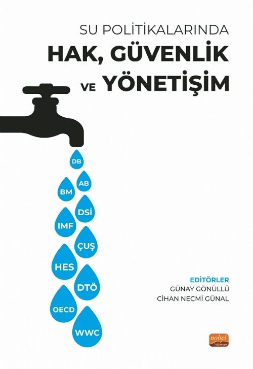 Nobel Su Politikalarında Hak, Güvenlik ve Yönetişim - Günay Gönüllü, Cihan Necmi Günal Nobel Bilimsel Eserler