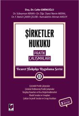 Adalet Şirketler Hukuku Pratik Çalışmaları Ticaret Hukuku Uygulama Serisi II 3. Baskı - Cafer Eminoğlu, Süleyman Kıran Adalet Yayınevi