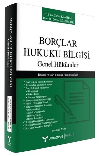 Umuttepe Borçlar Hukuku Bilgisi Genel Hükümler - Özcan Günergök, Şaban Kayıhan Umuttepe Yayınları