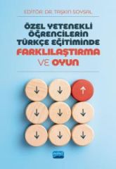 Nobel Özel Yetenekli Öğrencilerin Türkçe Eğitiminde Farklılaştırma ve Oyun - Taşkın Soysal Nobel Akademi Yayınları