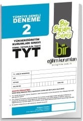 Bir Eğitim YKS TYT Türkiye Geneli Deneme Sınavı-2 Bir Eğitim Kurumları