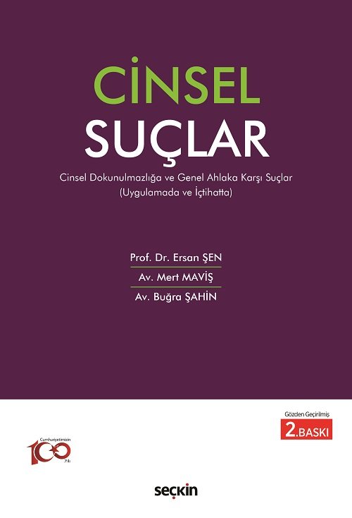 Seçkin Cinsel Suçlar 2. Baskı - Ersan Şen, Mert Maviş, Buğra Şahin Seçkin Yayınları