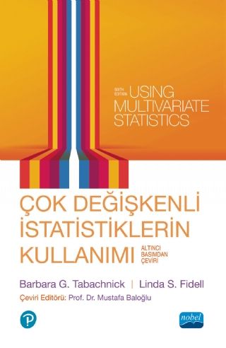 Nobel Çok Değişkenli İstatistiklerin Kullanımı - Barbara G. Tabachnick, Linda S. Fidell Pearson Nobel Akademi Yayınları