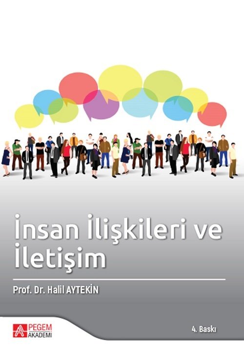 Pegem İnsan İlişkileri ve İletişim - Halil Aytekin Pegem Akademi Yayıncılık