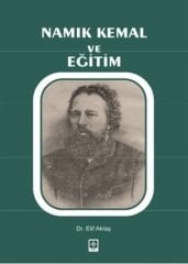 Ekin Namık Kemal ve Eğitim - Elif Aktaş Ekin Yayınları