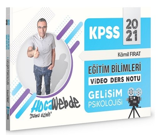 HocaWebde 2021 KPSS Eğitim Bilimleri Gelişim Psikolojisi Video Ders Notu - Kamil Fırat HocaWebde Yayınları