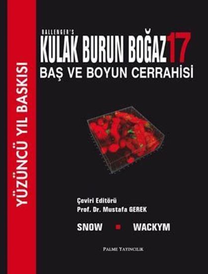 Palme Balleger's Kulak Burun Boğaz - James B. Snow, P. Ashley Wackym Palme Akademik Yayınları