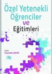 Anı Yayıncılık Özel Yetenekli Öğrenciler Ve Eğitimleri - Feyzullah Şahin Anı Yayıncılık