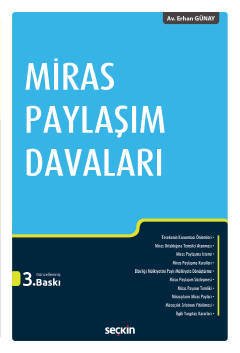 Seçkin Miras Paylaşım Davaları 3. Baskı - Erhan Günay Seçkin Yayınları