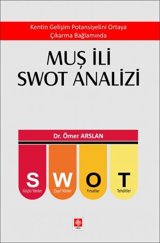 Ekin Muş İli Swot Analizi - Ömer Arslan Ekin Yayınları