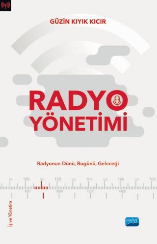 Nobel Radyo Yönetimi - Güzin Kıyık Kıcır Nobel Akademi Yayınları