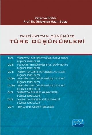 Nobel Tanzimattan Günümüze Türk Düşünürleri (7 Cilt - 8 Kitap) - Süleyman Hayri Bolay Nobel Akademi Yayınları