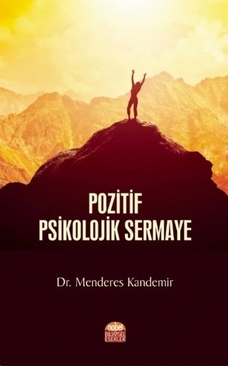 Nobel Pozitif Psikolojik Sermaye - Menderes Kandemir Nobel Bilimsel Eserler