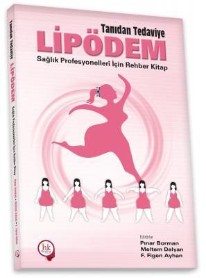 Hipokrat Tanıdan Tedaviye Lipödem Sağlık Profesyonelleri İçin Rehber Kitap Hipokrat Kitabevi