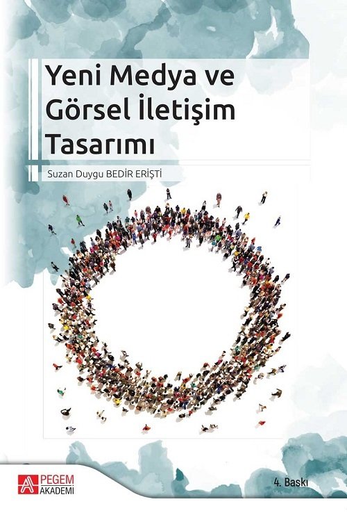 Pegem Yeni Medya ve Görsel İletişim Tasarımı Suzan Duygu Bedir Erişti Pegem Akademi Yayıncılık