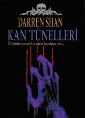 Darren Shan Efsanesi 03: Kan Tünelleri - Darren Shan Tudem Yayınları