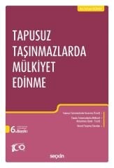 Seçkin Tapusuz Taşınmazlarda Mülkiyet Edinme 6. Baskı - Erhan Günay Seçkin Yayınları