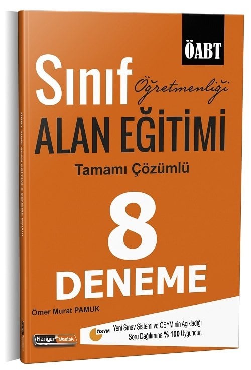 Kariyer Meslek ÖABT Sınıf Öğretmenliği Alan Eğitimi 8 Deneme Çözümlü Kariyer Meslek Yayınları