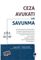 Adalet Ceza Avukatı ve Savunma 2. Baskı - Ahmet Aslan, Eyüp Kara Adalet Yayınevi