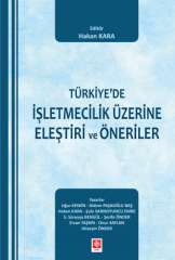 Ekin Türkiye'de İşletmecilik Üzerine Eleştiri ve Öneriler - Hakan Kara Ekin Yayınları