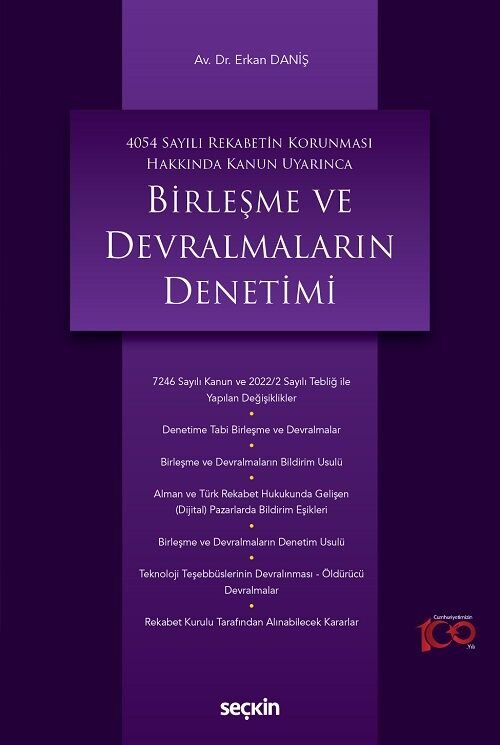 Seçkin Birleşme ve Devralmaların Denetimi - Erkan Daniş Seçkin Yayınları